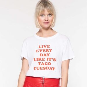 NWT Live Every Day Like It's Taco Tuesday XS